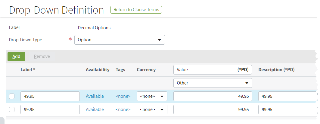Drop-down Type is Option. The Value column type is Other. The Label and Value on the first option clause term is 49.95. The Label and Value on the second is 99.95.